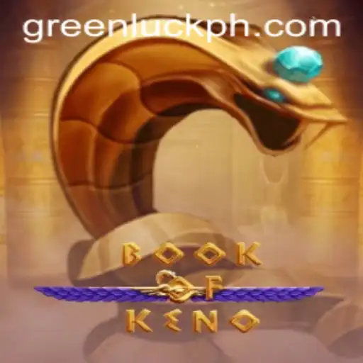 Discover the Excitement of BookOfKeno: A Blend of Classic Gaming and GreenLuck