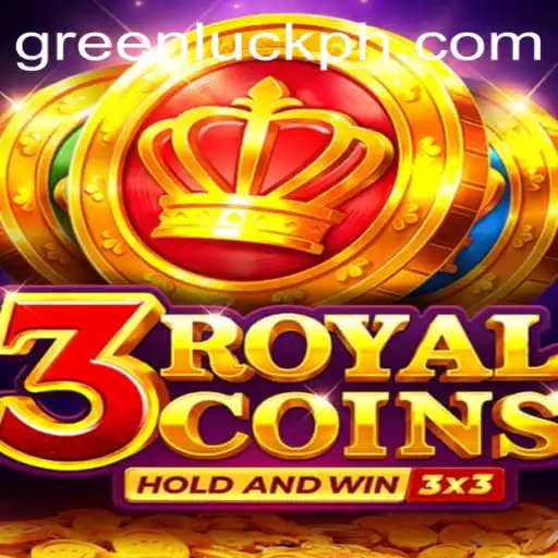 Discover the Thrilling World of 3royalcoins: Your Ultimate Guide to GreenLuck