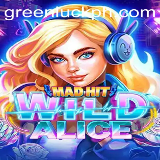 MadHitWildAlice: The Thrilling Adventure Beyond Imagination