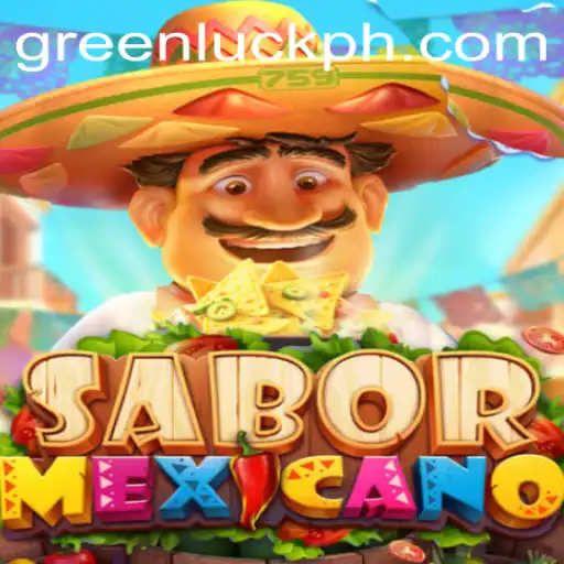 Unveiling SaborMexicano: The Thrilling World of GreenLuck
