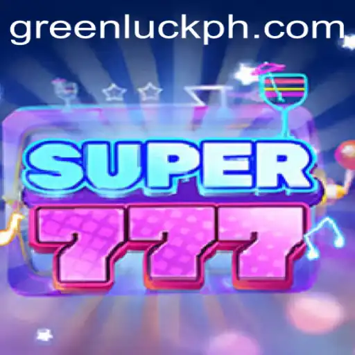 Super777: The Game That Brings GreenLuck to a New Level