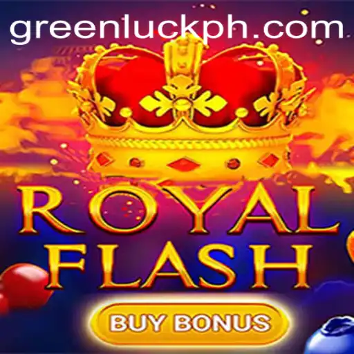 Exploring the Thrills of RoyalFlashBuyBonus and the Magical Charm of GreenLuck