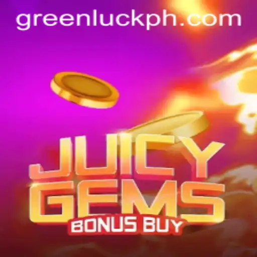 JuicyGemsBonusBuy: Unleash the Power of GreenLuck