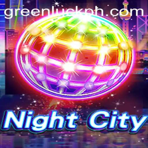 Unveiling the Intriguing World of NightCity: A Journey with GreenLuck