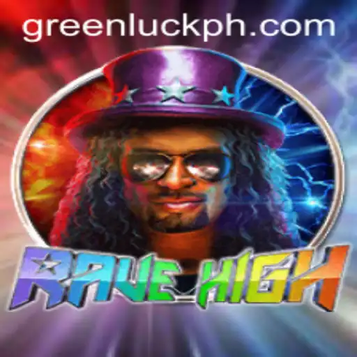 RaveHigh: An Exciting Journey into the World of GreenLuck